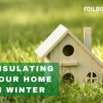 How Insulating Your Home And Staying Warm Will Save You Money in Winter?